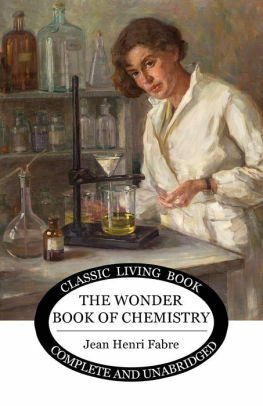 The Wonder Book of Chemistry by Jean-Henri Fabre