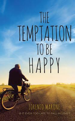 The Temptation to Be Happy by Lorenzo Marone