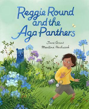 Reggie Round and the Aga Panthers by Jane Grant