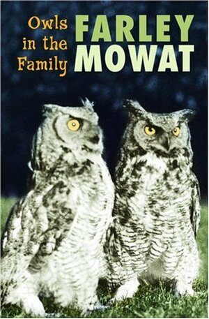 Owls in the Family by Farley Mowat