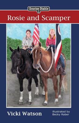 Sonrise Stable: Rosie and Scamper by Vicki Watson