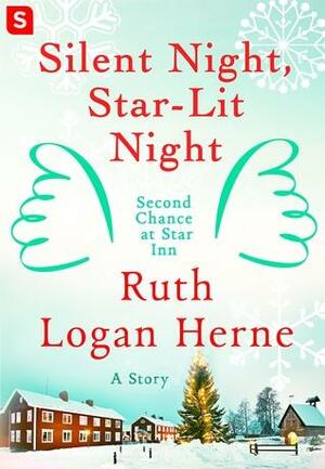 Silent Night, Star-Lit Night by Ruth Logan Herne