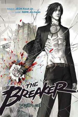 Breaker Cilt 1 by Jeon Geuk-Jin, Cenk Könül