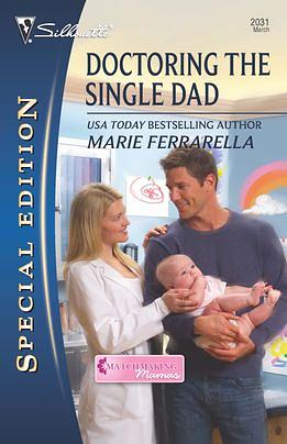 Doctoring the Single Dad by Marie Ferrarella