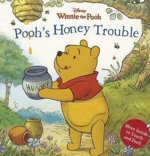 Pooh's Honey Trouble by Sara F. Miller, The Walt Disney Company, Disney Storybook Artists, A.A. Milne