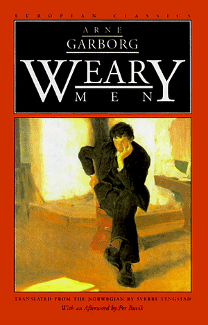 Weary Men by Arne Garborg
