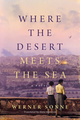 Where the Desert Meets the Sea by Werner Sonne