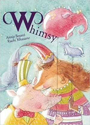 Whimsy by Ruchi Mhasane, Annie Besant