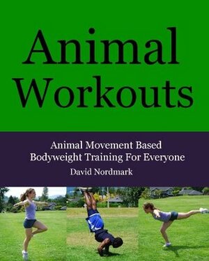 Animal Workouts by David Nordmark, Jamie Reynolds