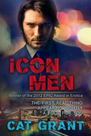 Icon Men by Cat Grant
