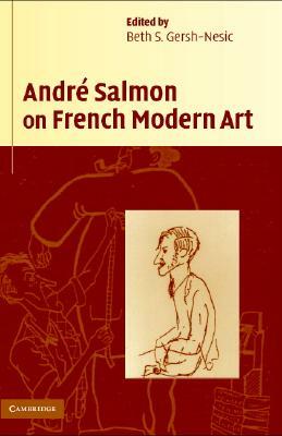 André Salmon on French Modern Art by André Salmon