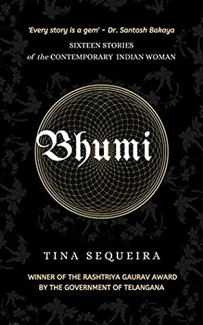 Bhumi: A Collection of Short Stories by Tina Sequeira