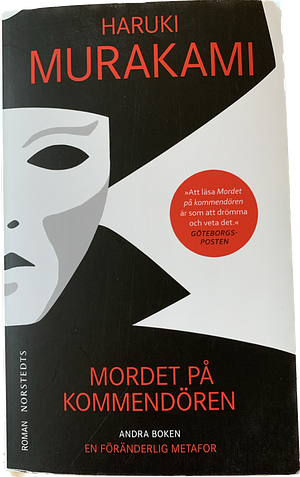 Mordet på kommendören: andra boken by Haruki Murakami