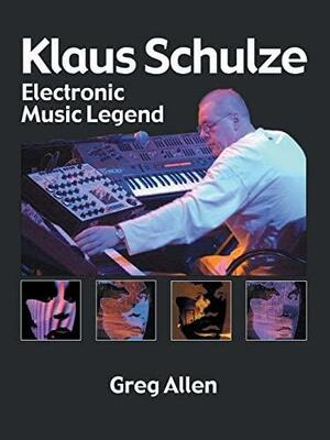 Klaus Schulze: Electronic Music Legend by Greg Allen