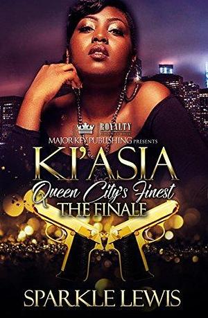 Ki'Asia 2: Queen City's Finest by Sparkle Lewis