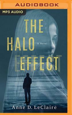 The Halo Effect by Anne D. LeClaire