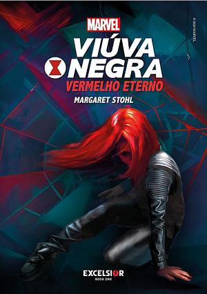 Viúva Negra - Vermelho Eterno by Margaret Stohl