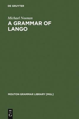 A Grammar of Lango by Michael Noonan