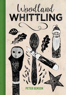 Woodland Whittling by Peter Benson