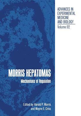 Morris Hepatomas: Mechanisms of Regulation by 