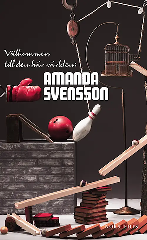 Välkommen till den här världen: by Amanda Svensson