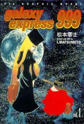 Galaxy Express 999, Vol. 1 by Leiji Matsumoto, Kaoru Hosaka, 松本零士
