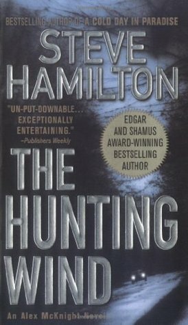 The Hunting Wind by Steve Hamilton