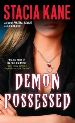 Demon Possessed by Stacia Kane