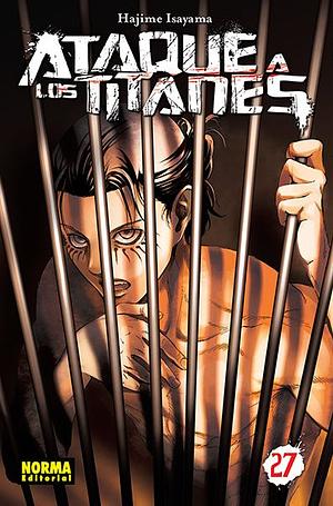 Ataque a los Titanes, Vol. 27 by Hajime Isayama