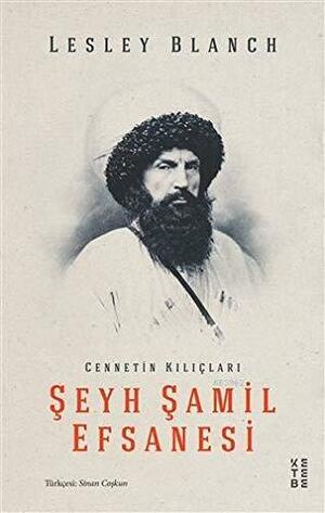 Şeyh Şamil Efsanesi by Lesley Blanch