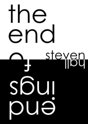 The End of Endings by Steven Hall