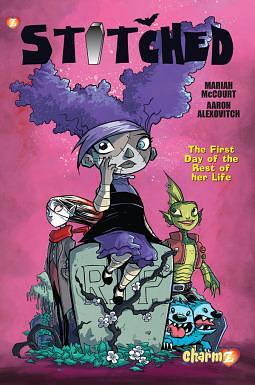 The First Day of the Rest of Her Life by Aaron Alexovich, Mariah McCourt