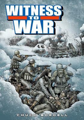 Witness to War by Chuck Bordell