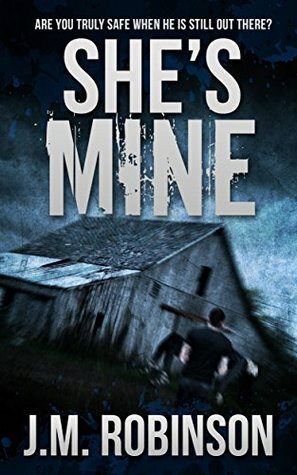 She's Mine by J.M. Robinson