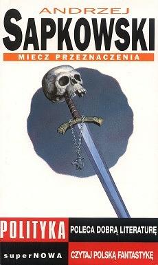 Miecz przeznaczenia by Andrzej Sapkowski