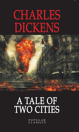 A Tale of Two Cities by Charles Dickens