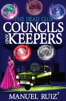 Councils and Keepers by Manuel Ruiz