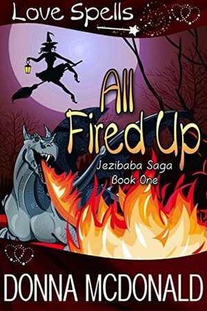 All Fired Up by Donna McDonald