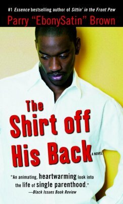 The Shirt Off His Back by Parry Brown