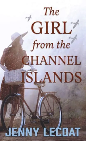 The Girl from the Channel Islands by Jenny Lecoat