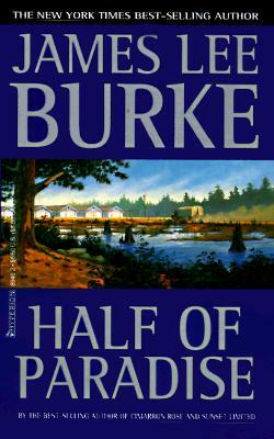 Half of Paradise by James Lee Burke