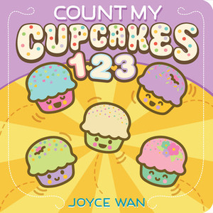 Count My Cupcakes 123 by Joyce Wan