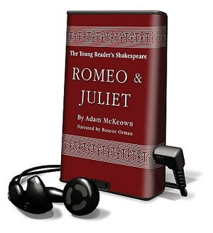 Young Reader's Shakespeare - Romeo and Juliet by Adam McKeown