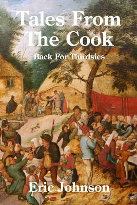 Tales from the Cook: Back for Thirdsies by Eric Johnson