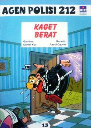 Kaget Berat by Daniel Kox, Sadika Nuraini Hamid, Raoul Cauvin