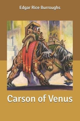 Carson of Venus by Edgar Rice Burroughs