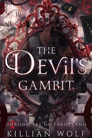 The Devil's Gambit by Killian Wolf