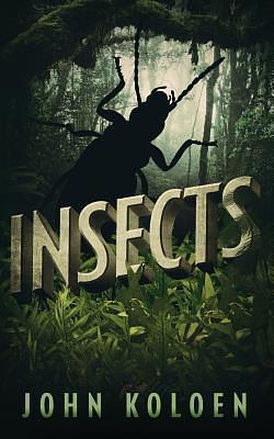 Insects by John Koloen