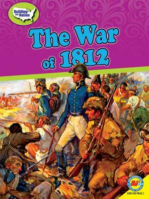 The War of 1812 by Kevin Cunningham