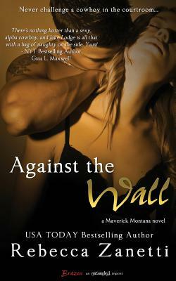Against the Wall by Rebecca Zanetti